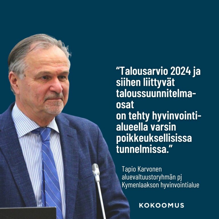 Kokoomuksen ryhmäpuheenvuoro Kymenlaakson hyvinvointialueen talousarviosta 2024