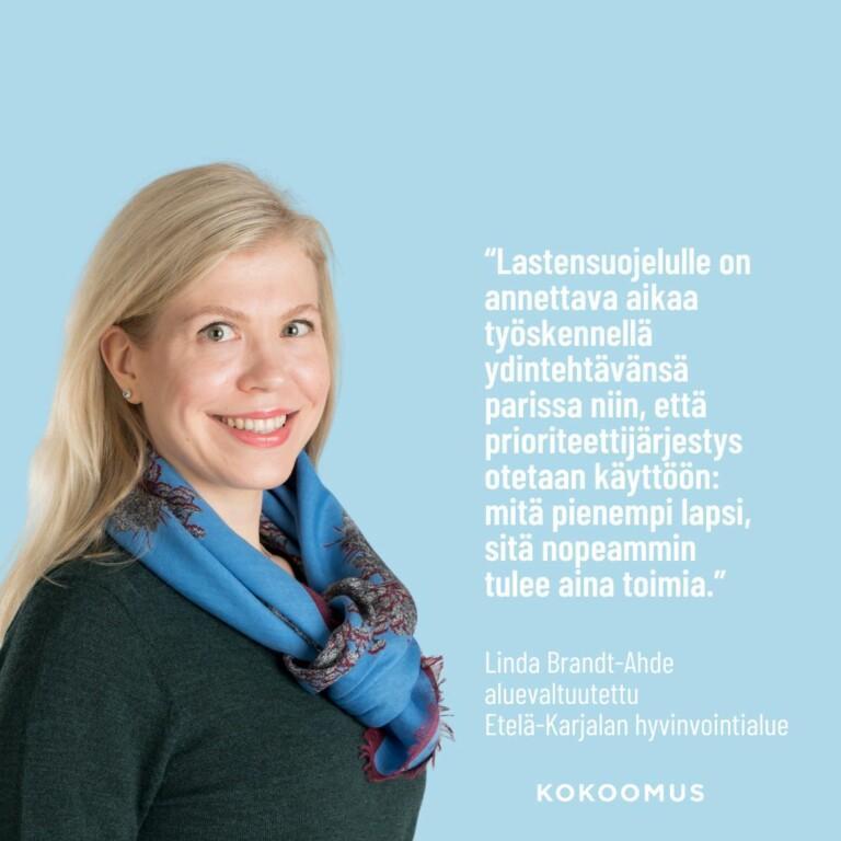 Linda Brandt-Ahde: Lastensuojelun resurssit tulee kohdentaa oikein