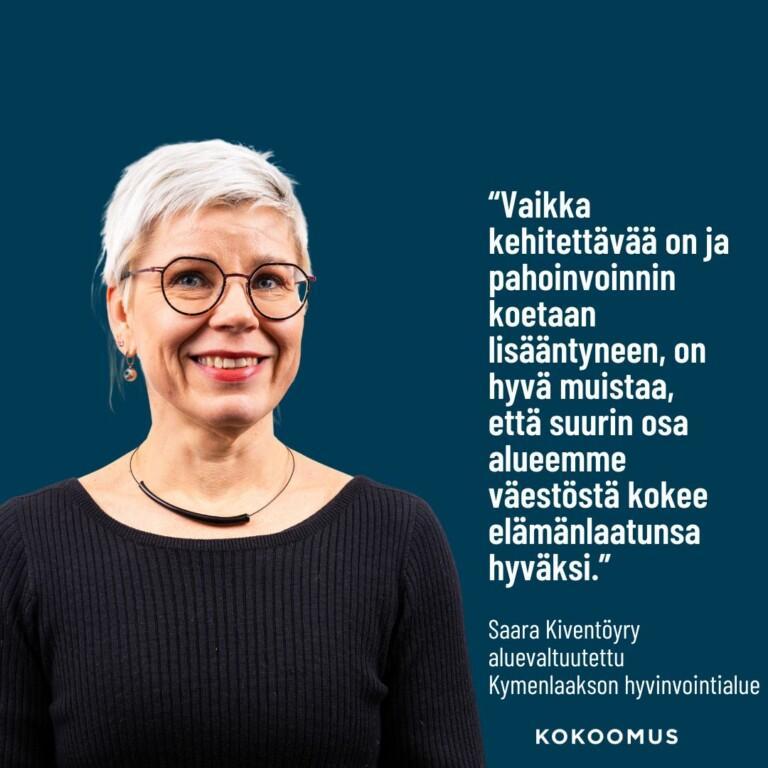 Saara Kiventöyry: Voivatko kymenlaaksolaiset hyvin?