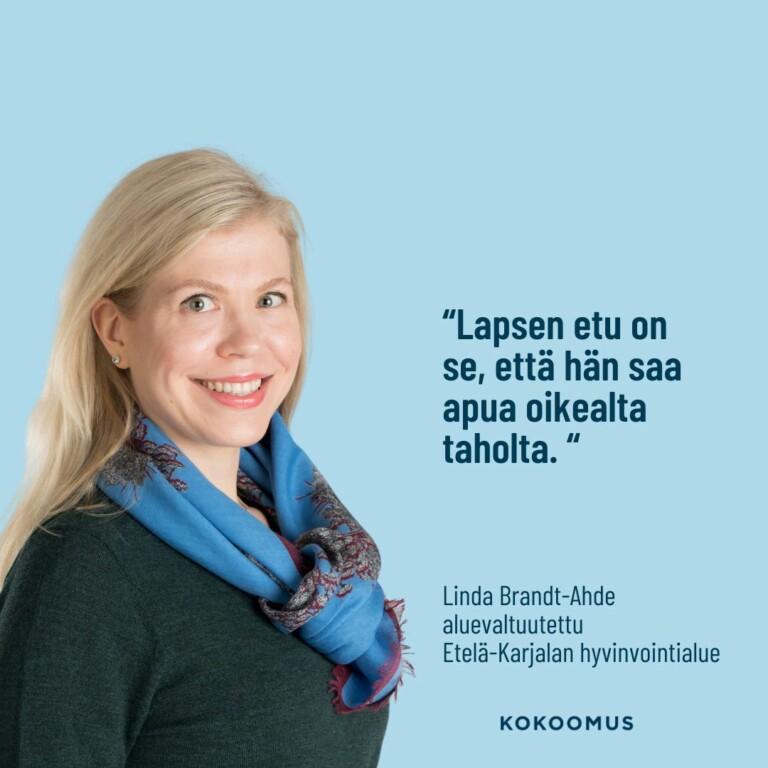 Linda Brandt-Ahde: Oikea-aikainen apu oikealta taholta on lapsen etu 