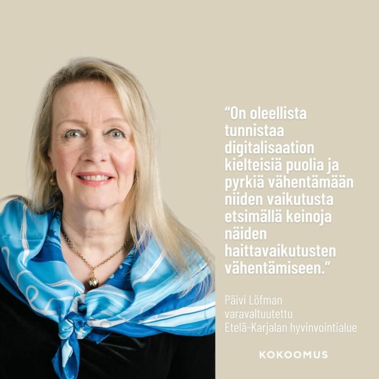 Päivi Löfman: Etäpalvelut ovat lisääntyneet – Miten olisi lähipalvelu?