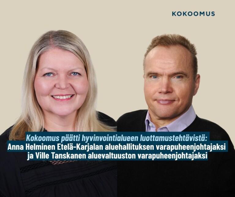 Kokoomuksen aluevaltuustoryhmä päätti hyvinvointialueen paikkajaosta: Anna Helminen Etelä-Karjalan aluehallituksen 1. varapuheenjohtajaksi ja Ville Tanskanen aluevaltuuston 2. varapuheenjohtajaksi  
