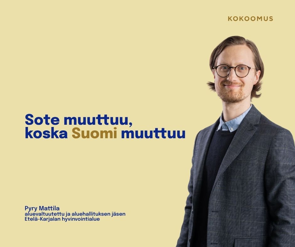 Sote muuttuu, koska Suomi muuttuu